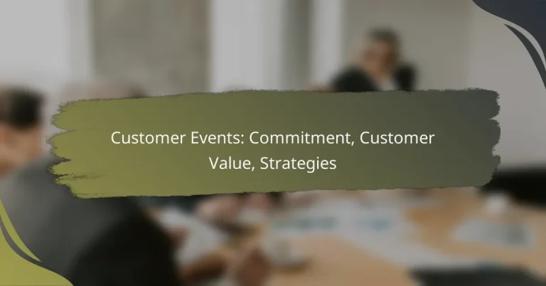 Customer Events: Commitment, Customer Value, Strategies