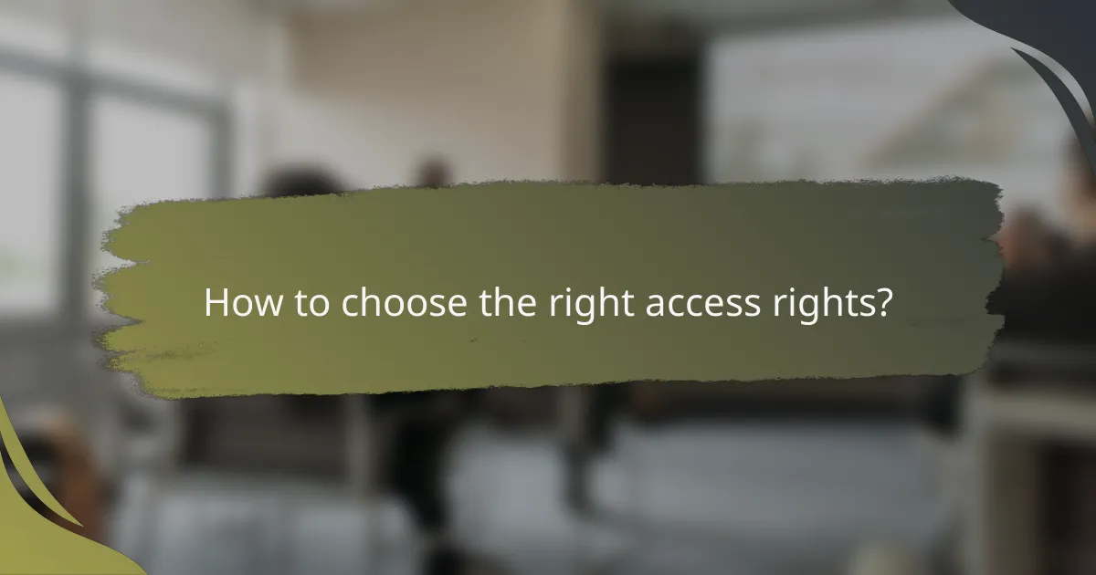 How to choose the right access rights?